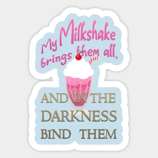 Milkshake of the Rings Sticker